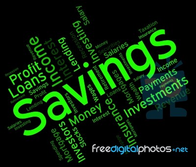 Savings Word Means Financial Wealthy And Text Stock Image