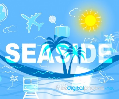 Seaside Holiday Represents Beach Holidays And Beaches Stock Image