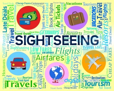 Sightseeing Word Shows Visiting Vacations And Vacation Stock Image