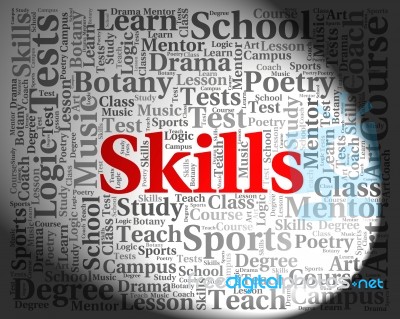 Skills Word Indicates Competencies Aptitudes And Competence Stock Image