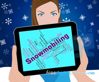 Snowmobiling Word Means Winter Sport And Snowmobile Stock Image