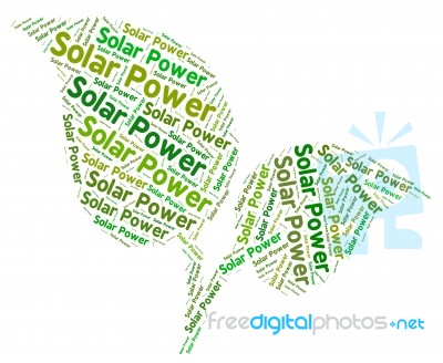 Solar Power Shows Energy Source And Sun Stock Image