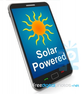 Solar Powered On Mobile Shows Alternative Energy And Sunlight Stock Image