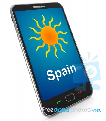 Spain On Mobile Means Holidays And Sunny Weather Stock Image