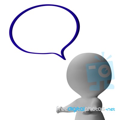 Speech Bubble And 3d Character Shows Speaking Or Announcement Stock Image