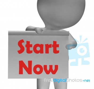 Start Now Sign Shows Begin Or Do Immediately Stock Image