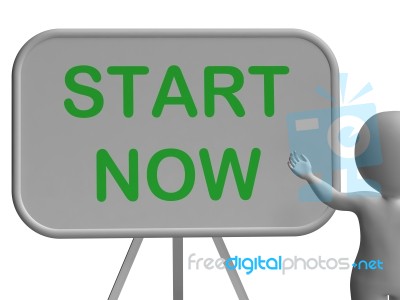 Start Now Whiteboard Means Begin Today And Immediately Stock Image