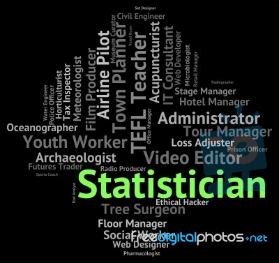 Statistician Job Represents Career Financial And Recruitment Stock Image