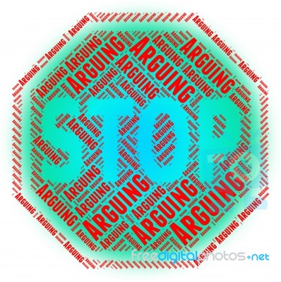 Stop Arguing Indicates Be At Odds And Arguements Stock Image