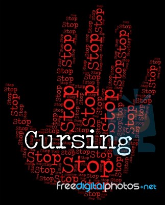 Stop Cursing Means Foul Mouthed And Blaspheme Stock Image