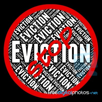 Stop Eviction Indicates Throwing Out And Control Stock Image