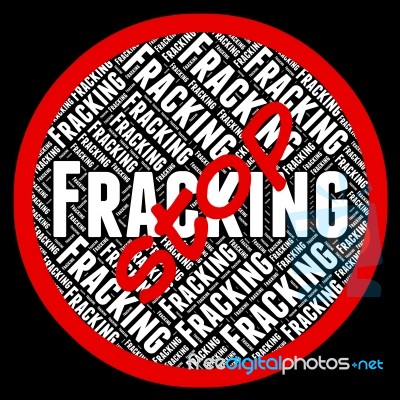 Stop Fracking Represents Warning Sign And Forbidden Stock Image