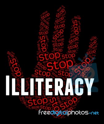 Stop Illiteracy Indicates Warning Sign And Cannot Stock Image