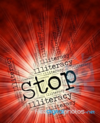 Stop Illiteracy Indicates Warning Sign And Caution Stock Image