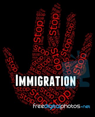 Stop Immigration Represents Warning Sign And Caution Stock Image