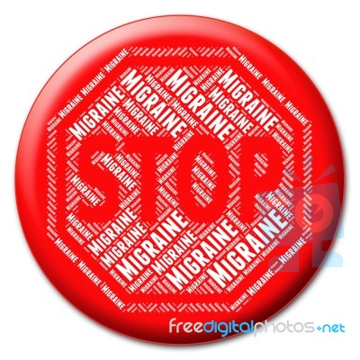 Stop Migraine Represents Neurological Disease And Danger Stock Image