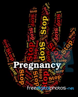 Stop Pregnancy Shows Prohibit Pregnant And Stops Stock Image