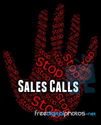 Stop Sales Calls Represents Warning Sign And Commerce Stock Image