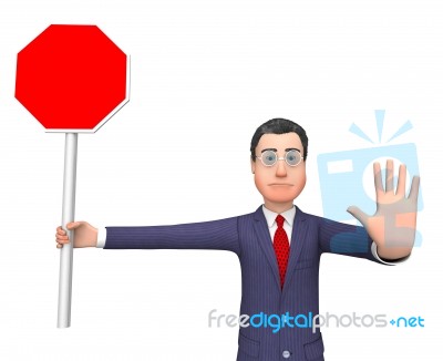 Stop Sign Shows Business Person And Commercial 3d Rendering Stock Image