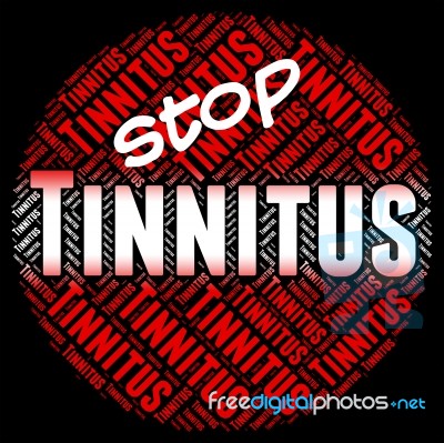 Stop Tinnitus Indicates Warning Sign And Caution Stock Image