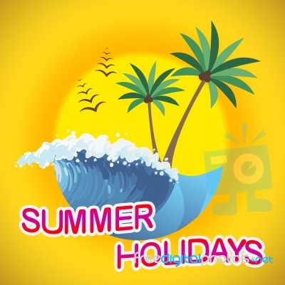 Summer Holidays Represents Vacation Getaway And Break Stock Image