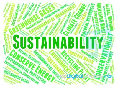 Sustainability Word Indicates Ecology Text And Reuse Stock Image