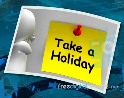 Take A Holiday Photo Means Time For Vacation Stock Image