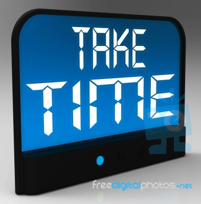 Take Time Clock Means Rest And Relax Stock Image