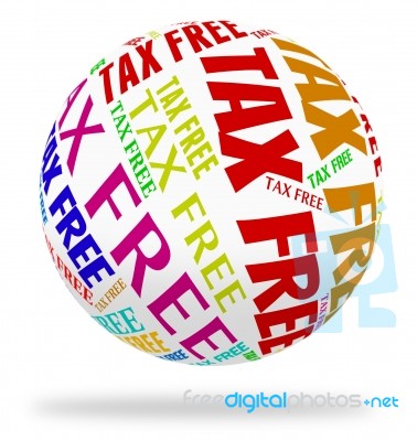 Tax Free Sphere Represents Shopping Buying And Duty Stock Image