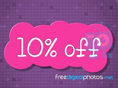 Ten Percent Off Represents Promotional Reduction And Save Stock Image