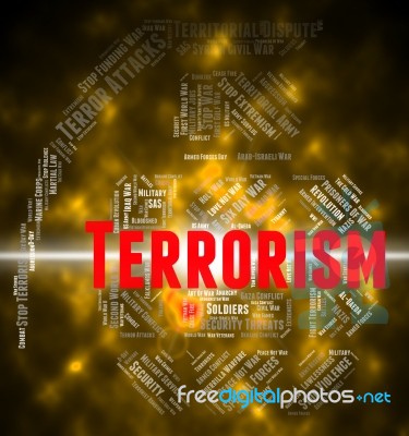 Terrorism Word Indicates Freedom Fighters And Anarchist Stock Image