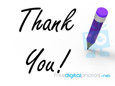 Thank You Sign With Pencil Indicates Written Acknowledgement Stock Image