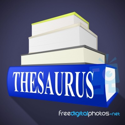 Thesaurus Book Indicates Linguistics Language And Synonym Stock Image