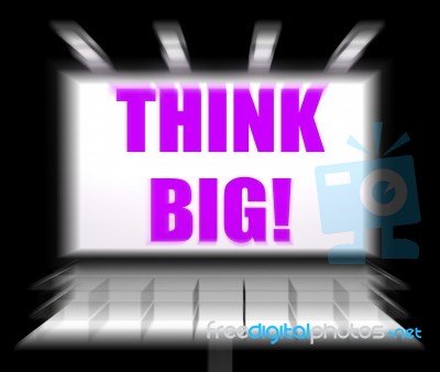 Think Big Sign Displays Encouraging Large Goals And Dreams Stock Image