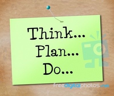 Think Do Indicates Plan Of Action And Agenda Stock Image