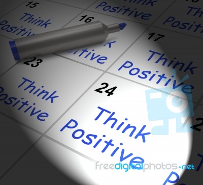 Think Positive Calendar Displays Optimism And Good Attitude Stock Image