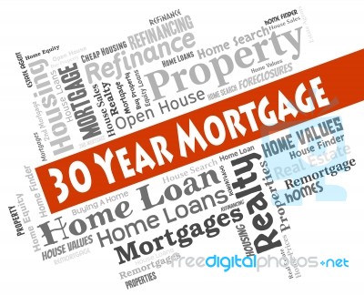 Thirty Year Mortgage Represents Real Estate And Borrowing Stock Image