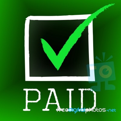 Tick Paid Represents Balance Pay And Checkmark Stock Image