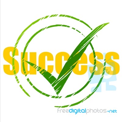 Tick Success Means Succeed Progress And Checkmark Stock Image