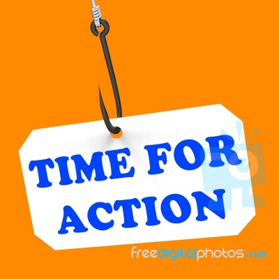 Time For Action On Hook Means Encouragement And Great Inspiratio… Stock Image