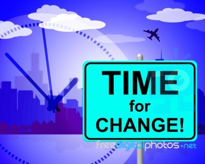 Time For Change Shows At The Moment And Changing Stock Image