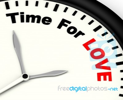 Time For Love Message Showing Romance And Feelings Stock Image