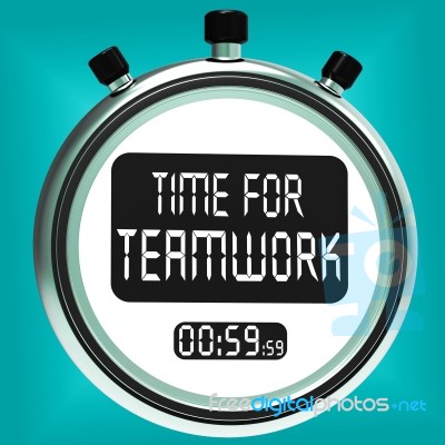 Time For Teamwork Message Means Combined Effort And Cooperation Stock Image