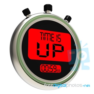 Time Is Up Message Meaning Deadline Reached Stock Image