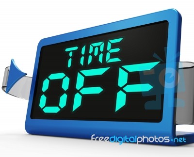 Time Off Clock Shows Holiday From Work Or Study Stock Image