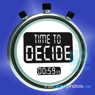 Time To Decide Message Means Decision And Choice Stock Image