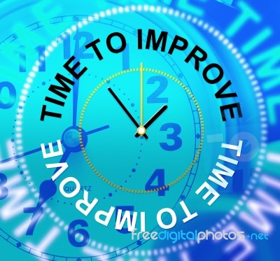 Time To Improve Means Improvement Plan And Growth Stock Image