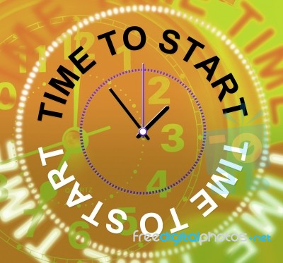 Time To Start Represents At The Moment And Initiate Stock Image