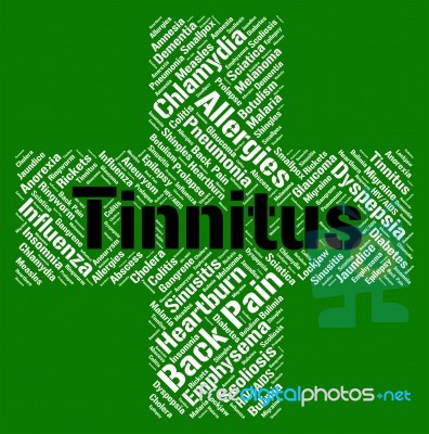 Tinnitus Word Means Poor Health And Ailment Stock Image