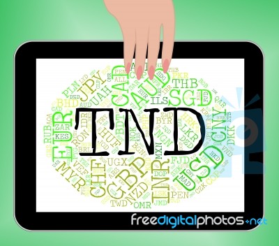 Tnd Currency Means Worldwide Trading And Exchange Stock Image